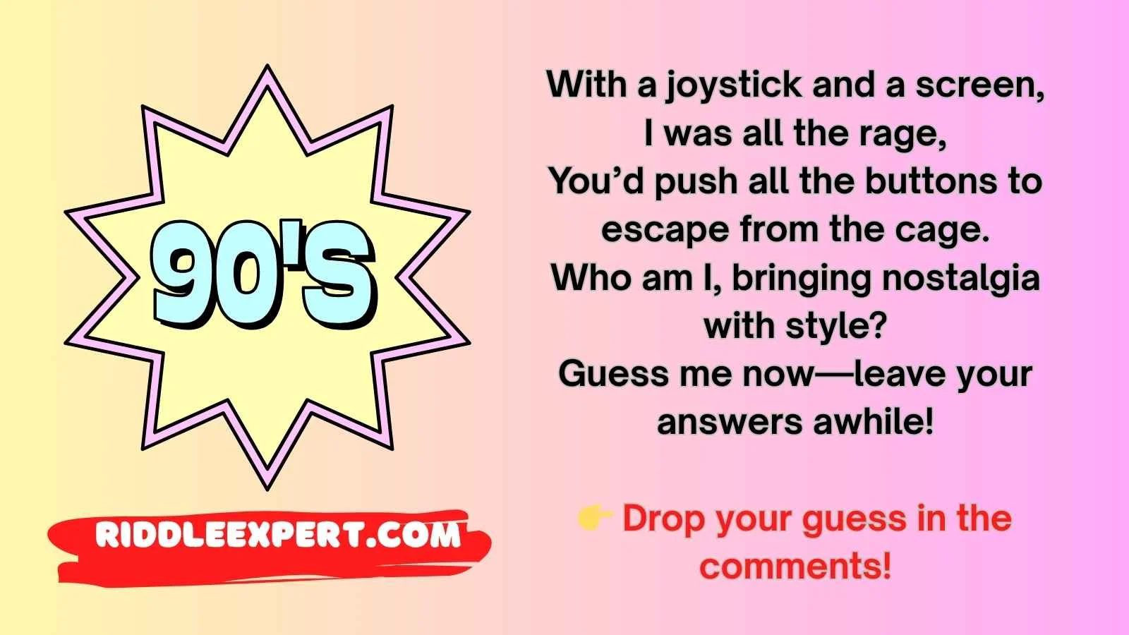 90s Riddles