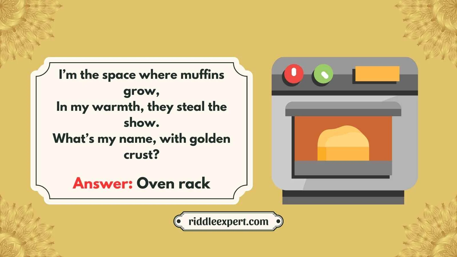 Oven Riddles