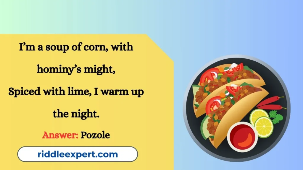 Riddles About Mexican Food