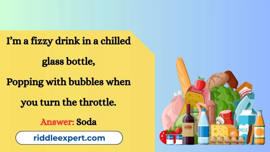Food and Drink Riddles