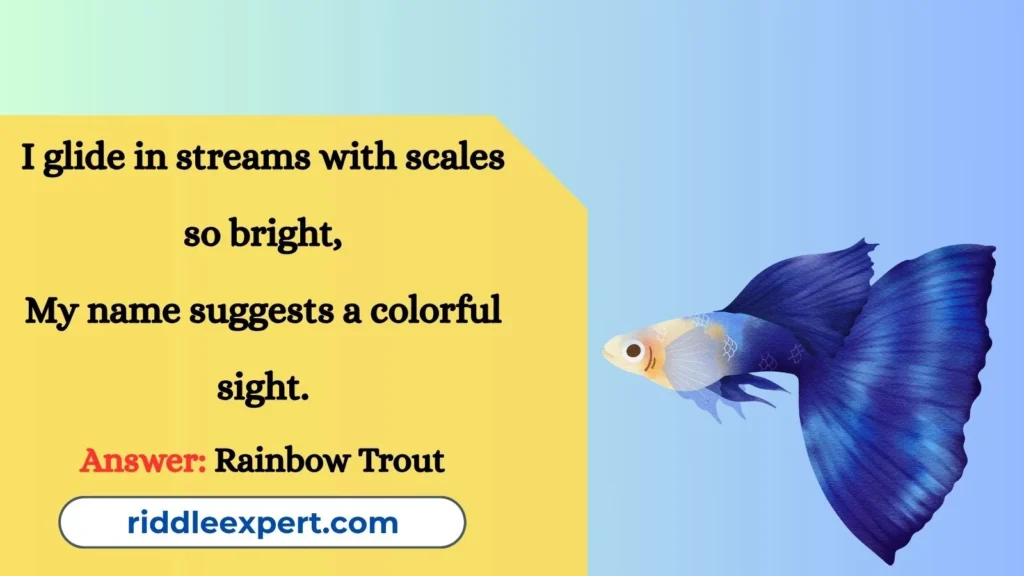 Freshwater Fish Riddles