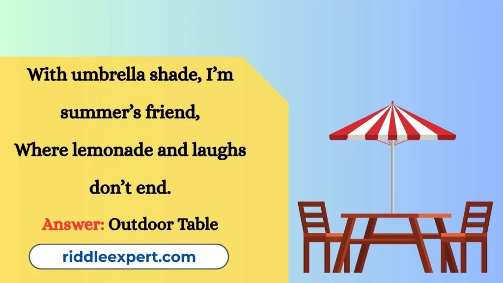 Riddles About Patio and Picnic Tables